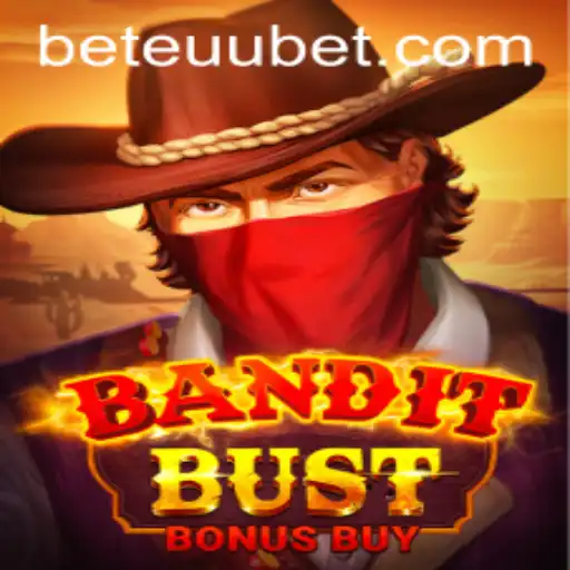 BanditBustBonusBuy: The Thrilling New Addition to EUUBet's Gaming Lineup
